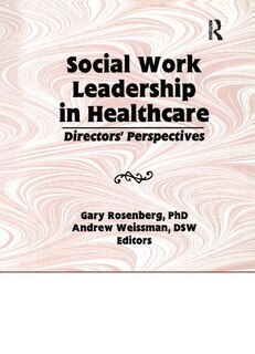 Front cover_Social Work Leadership in Healthcare