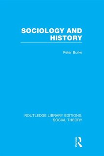 Front cover_Sociology and History (RLE Social Theory)