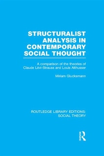 Front cover_Structuralist Analysis in Contemporary Social Thought (RLE Social Theory)