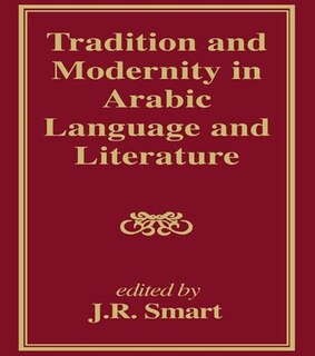 Front cover_Tradition And Modernity In Arabic Language And Literature