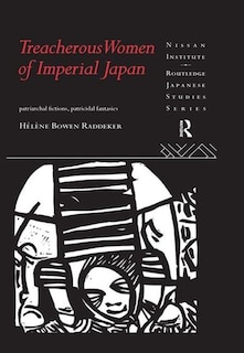 Front cover_Treacherous Women Of Imperial Japan