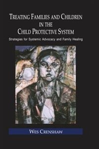 Front cover_Treating Families And Children In The Child Protective System