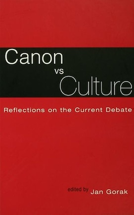 Canon Vs. Culture: Reflections On The Current Debate