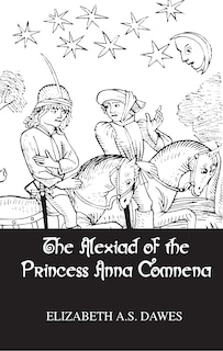 Couverture_Alexiad Of The Princess Anna Comnena