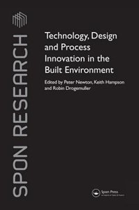 Couverture_Technology, Design And Process Innovation In The Built Environment