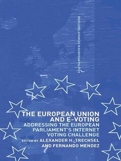 Front cover_The European Union and E-Voting (Electronic Voting)