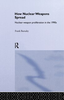 Front cover_How Nuclear Weapons Spread