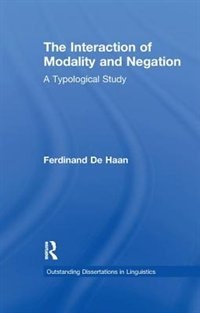 Front cover_The Interaction Of Modality And Negation