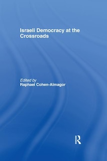 Front cover_Israeli Democracy At The Crossroads