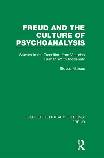 Front cover_Freud And The Culture Of Psychoanalysis (rle