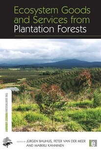 Couverture_Ecosystem Goods And Services From Plantation Forests
