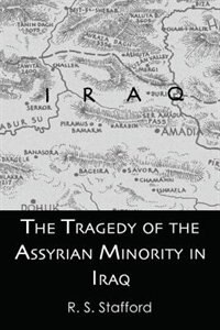 Front cover_The Tragedy of the Assyrian Minority in Iraq