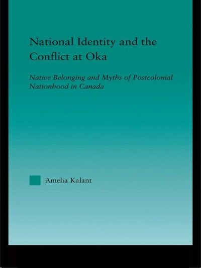 Front cover_National Identity And The Conflict At Oka