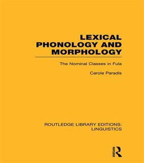 Front cover_Lexical Phonology and Morphology (RLE Linguistics A