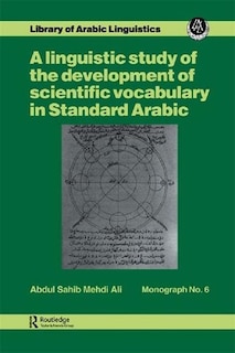 Couverture_A Linguistic study of the development of scientific vocabulary in Standard Arabic