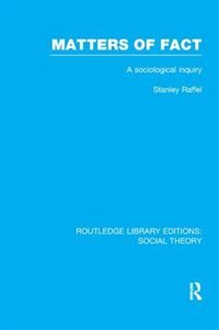Couverture_Matters of Fact (RLE Social Theory)