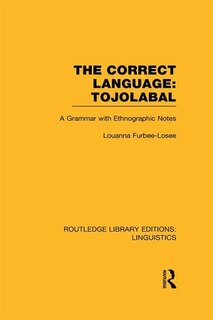 The Correct Language, Tojolabal (RLE Linguistics F: World Linguistics)