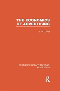 Front cover_The Economics of Advertising (RLE Advertising)