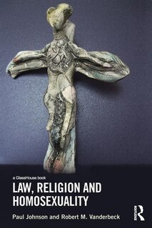 Front cover_Law, Religion And Homosexuality