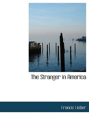 Front cover_The Stranger In America