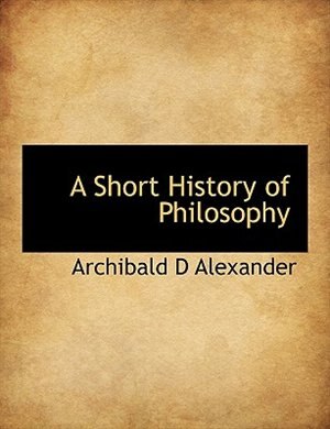 Front cover_A Short History of Philosophy