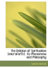 Couverture_The Religion Of Spiritualism [microform]