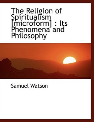 Front cover_The Religion Of Spiritualism [microform]