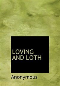 Front cover_Loving And Loth
