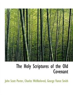 Front cover_The Holy Scriptures Of The Old Covenant