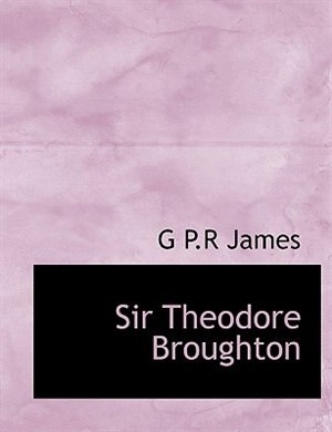 Front cover_Sir Theodore Broughton