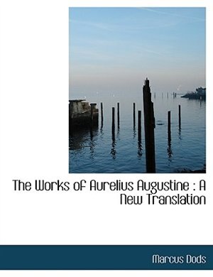 Couverture_The Works of Aurelius Augustine