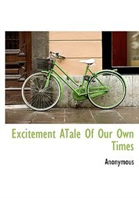 Front cover_Excitement Atale Of Our Own Times