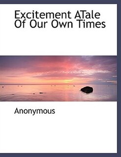 Front cover_Excitement Atale Of Our Own Times