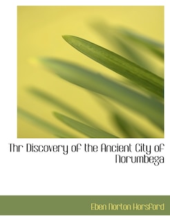 Couverture_Thr Discovery Of The Ancient City Of Norumbega