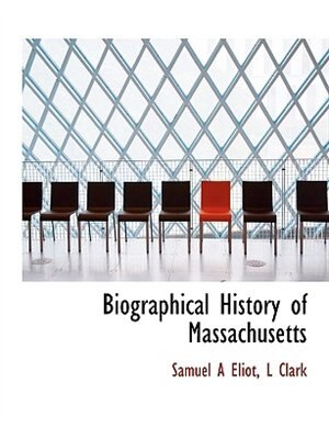 Front cover_Biographical History of Massachusetts