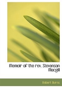 Couverture_Memoir Of The Rev. Stevenson Macgill
