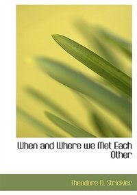 Front cover_When and Where we Met Each Other