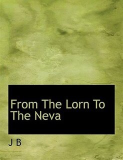 Front cover_From The Lorn To The Neva