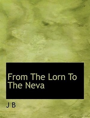 Front cover_From The Lorn To The Neva