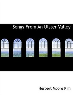 Songs From An Ulster Valley