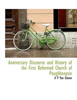Front cover_Anniversary Discourse And History Of The First Reformed Church Of Poughkeepsie
