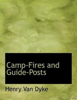 Camp-fires And Guide-posts