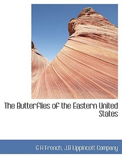 The Butterflies Of The Eastern United States