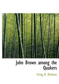 Couverture_John Brown Among The Quakers