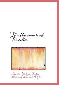 The Uncommercial Traveller