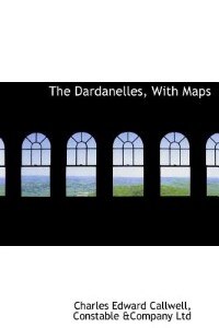 Front cover_The Dardanelles, With Maps