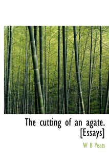 Couverture_The Cutting Of An Agate. [essays]