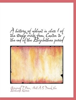 Front cover_A history of ablaut in class I of the strong verbs from Caxton to the end of the Elizabethan period