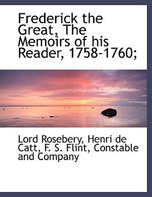 Couverture_Frederick the Great, The Memoirs of his Reader, 1758-1760;