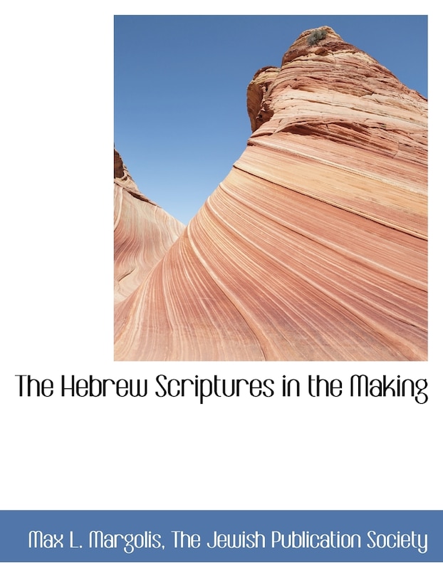 Front cover_The Hebrew Scriptures in the Making